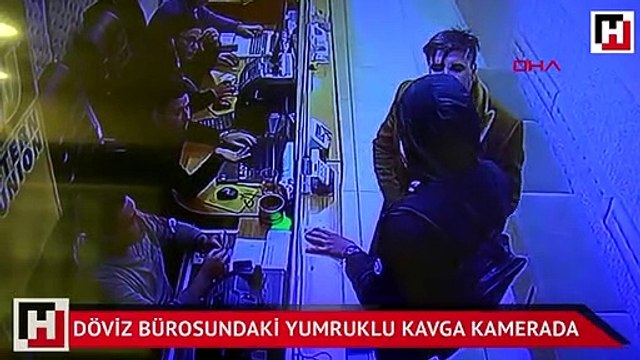 Döviz bürosundaki yumruklu kavga kamerada
