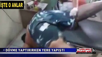SIRTINA DÖVME YAPTIRIRKEN YERE YAPIŞTI