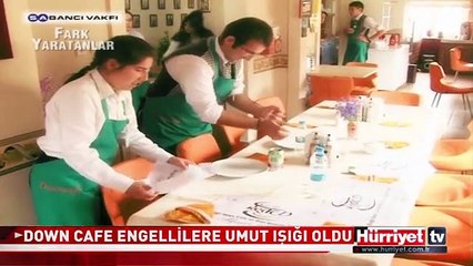 DOWN CAFE ENGELLİLERE UMUT IŞIĞI OLDU