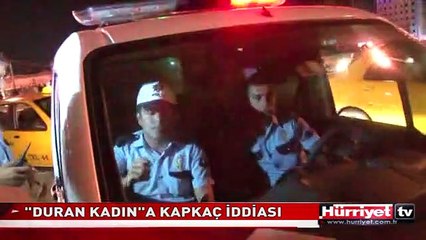 DURAN KADINA KAPKAÇ ŞOKU