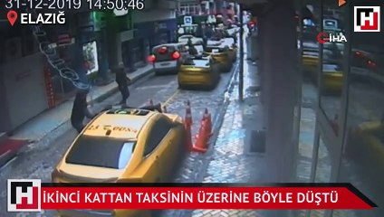 İkinci kattan taksinin üzerine böyle düştü