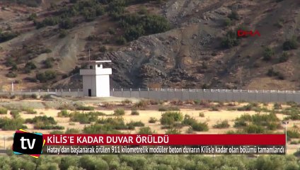 Suriye sınırında Hatay'dan, Kilis'e kadar duvar örüldü
