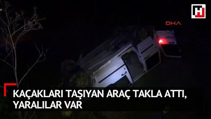 Kaçakları taşıyan araç takla attı, yaralılar var