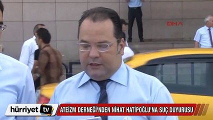 Nihat Hatipoğlu'na suç duyurusu