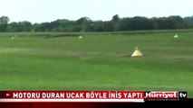 HAVADA MOTORU DURAN UÇAK BÖYLE İNİŞ YAPTI