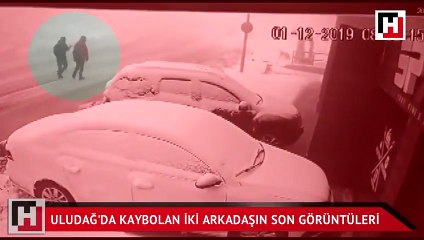 Uludağ'da kaybolan iki arkadaşın son görüntüleri ortaya çıktı