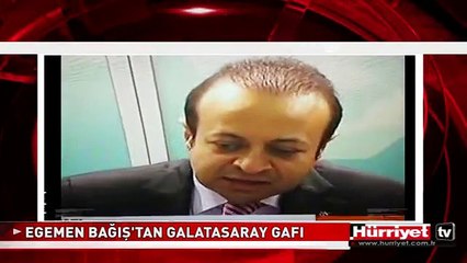 EGEMEN BAĞIŞ'TAN GALATASARAY GAFI