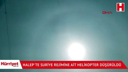 Son dakika: Halep'te Suriye rejimine ait helikopter düşürüldü