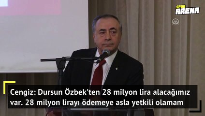 Mustafa Cengiz: Dursun Özbek'ten alacağımız var