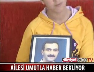 AİLESİ UMUTLA BEKLİYOR