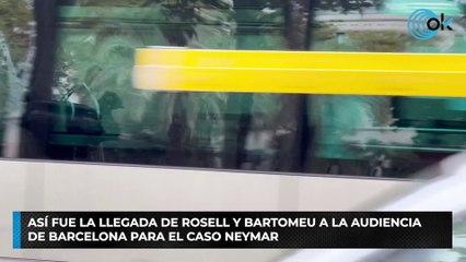 Así fue la llegada de Rosell y Bartomeu a la Audiencia de Barcelona para el caso Neymar