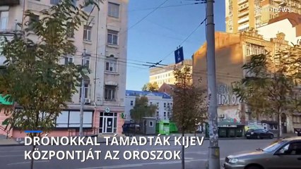 Drónokkal támadták Kijev belvárosát az oroszok