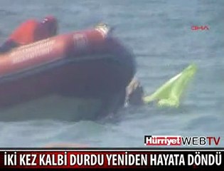 YAŞAM İLE ÖLÜM ARASINDA GİDİP GELDİ