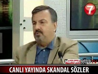 CANLI YAYINDA SKANDAL SÖZLER