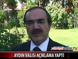 AYDIN VALİSİ AÇIKLAMA YAPTI