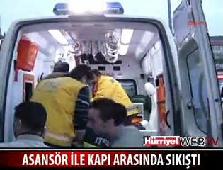 ASANSÖRDE SIKIŞAN KADIN ÖLDÜ