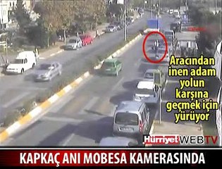 KAPKAÇ ANI MOBESE'DE