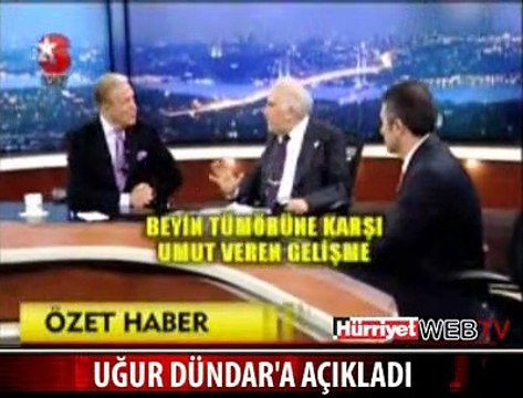 UĞUR DÜNDAR'A AÇIKLADI 1-