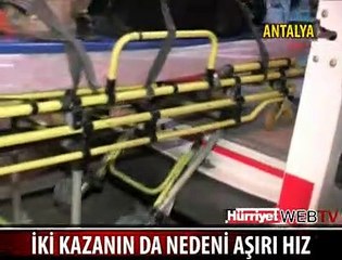 ANTALYA VE ADANA TRAFİK KAZASI