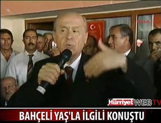 BAHÇELİ YAŞ'LA İLGİLİ KONUŞTU