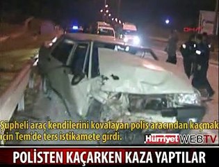 POLİSTEN KAÇARKEN KAZA YAPTILAR