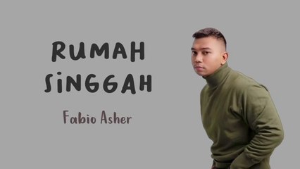 Rumah Singgah Lyric by Fabio Asher