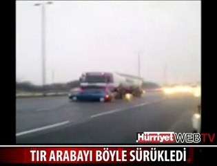 ARABAYI GÖRMEDİ KİLOMETRELERCE SÜRÜKLEDİ