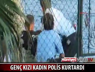 KADIN POLİS GENÇ KIZI BÖYLE KURTARDI