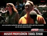 İŞTE BİR YAHUDİ PROFESÖRÜN İSYANI