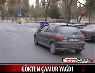 GÖKTEN ÇAMUR YAĞDI