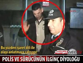 POLİS VE DİLSİZ GENCİN DİYALOGU