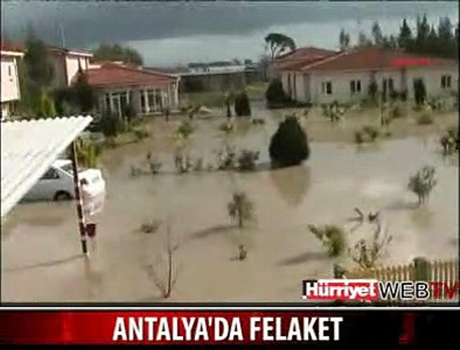 ANTALYA'DA FELAKET
