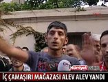 İÇ ÇAMAŞIRI MAĞAZASI ALEV ALEV YANDI