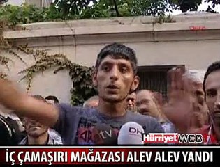 İÇ ÇAMAŞIRI MAĞAZASI ALEV ALEV YANDI