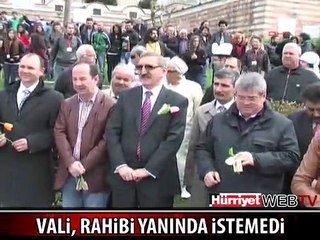 EDİRNE VALİSİ BULGAR RAHİBİ PROTOKOLE ALMADI