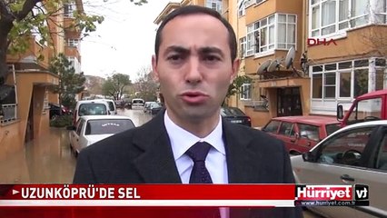 EDİRNE UZUNKÖPRÜ'DE SEL
