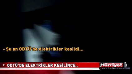 ODTÜ’DE ELEKTRİKLER KESİLİNCE BAKIN ÖĞRENCİLER NE YAPTI