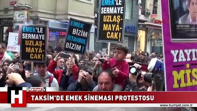Taksim'de Emek Sineması protestosu