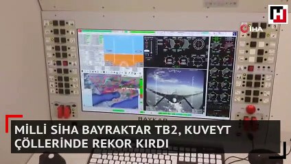 Milli SİHA Bayraktar TB2, Kuveyt çöllerinde rekor kırdı