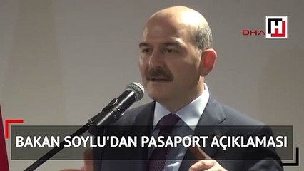 Bakan Soylu'dan pasaport açıklaması