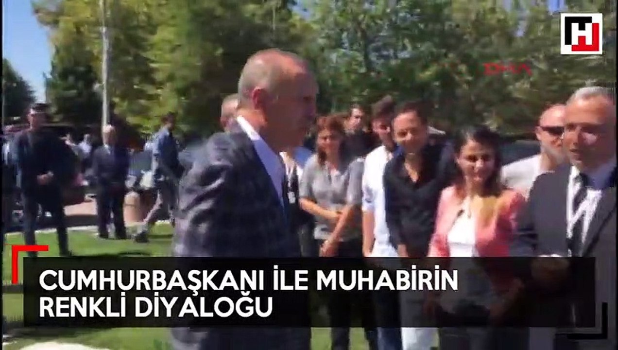 Erdoğan ile muhabirin renkli sohbeti