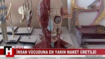 İŞTE İNSAN VÜCUDUNA EN YAKIN MAKET