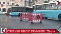 Eminönü’nde elektrik kablolarında patlama