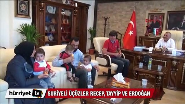 Suriyeli üçüzler Recep, Tayyip, Erdoğan