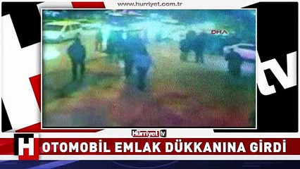 Otomobil emlak dükkanına girdi