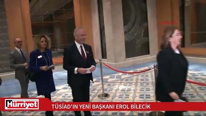 TÜSİAD'ın yeni başkanı Erol Bilecik oldu