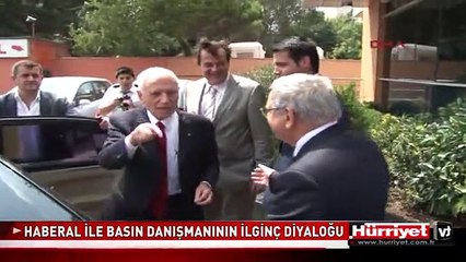HABERAL İLE BASIN DANIŞMANININ İLGİNÇ DİYALOĞU