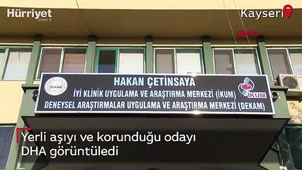 Yerli aşıyı ve korunduğu odayı DHA görüntüledi