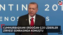 Cumhurbaşkanı Erdoğan G20 Liderler Zirvesi sonrasında konuştu