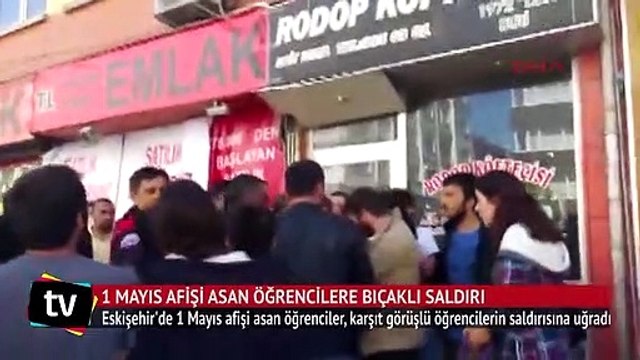 1 Mayıs afişi asan öğrencilere bıçaklı saldırı